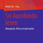 خرید و دانلود نسخه کامل کتاب Sri Aurobindo lesen: Metaphysik, Ethik und Spiritualität