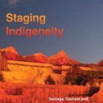 خرید و دانلود نسخه کامل کتاب Staging Indigeneity: Salvage Tourism and the Performance of Native American History