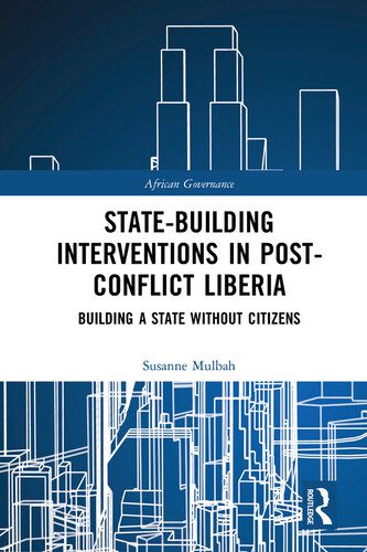 خرید و دانلود نسخه کامل کتاب State-Building Interventions in Post-Conflict Liberia: Building a State Without Citizens_68e84857aae73.jpeg خرید و دانلود نسخه کامل کتاب State-Building Interventions in Post-Conflict Liberia: Building a State Without Citizens