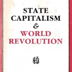 خرید و دانلود نسخه کامل کتاب State Capitalism & World Revolution
