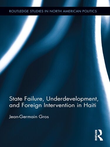 خرید و دانلود نسخه کامل کتاب State Failure, Underdevelopment, and Foreign Intervention in Haiti_68e84771182a2.jpeg خرید و دانلود نسخه کامل کتاب State Failure, Underdevelopment, and Foreign Intervention in Haiti