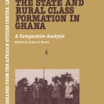 خرید و دانلود نسخه کامل کتاب State & Rural Class Formation In Ghana : A comparative analysis