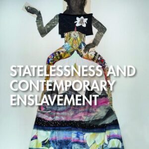 خرید و دانلود نسخه کامل کتاب Statelessness and Contemporary Enslavement