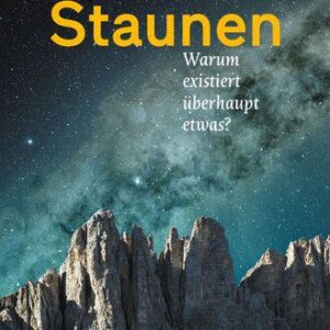 خرید و دانلود نسخه کامل کتاب Staunen : Warum existiert überhaupt etwas?