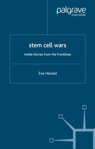 خرید و دانلود نسخه کامل کتاب Stem Cell Wars: Inside Stories from the Frontlines_68e4b1628e9bf.jpeg خرید و دانلود نسخه کامل کتاب Stem Cell Wars: Inside Stories from the Frontlines