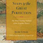 خرید و دانلود نسخه کامل کتاب Steps to the Great Perfection: The Mind-Training Tradition of the Dzogchen Masters