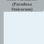 خرید و دانلود نسخه کامل کتاب Stoic Paradoxes (Paradoxa Stoicorum)