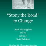 خرید و دانلود نسخه کامل کتاب ‘Stony the Road’ to Change: Black Mississippians and the Culture of Social Relations