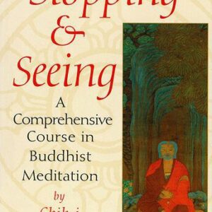 خرید و دانلود نسخه کامل کتاب Stopping and Seeing: A Comprehensive Course in Buddhist Meditation