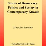 خرید و دانلود نسخه کامل کتاب Stories of Democracy: politics and society in contemporary Kuwait