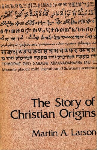 خرید و دانلود نسخه کامل کتاب Story of Christian Origins_68dfdaebaf299.jpeg خرید و دانلود نسخه کامل کتاب Story of Christian Origins