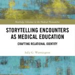 خرید و دانلود نسخه کامل کتاب Storytelling Encounters as Medical Education: Crafting Relational Identity