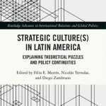 خرید و دانلود نسخه کامل کتاب Strategic Culture(s) in Latin America: Explaining Theoretical Puzzles and Policy Continuities
