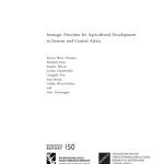 خرید و دانلود نسخه کامل کتاب Strategic Priorities for Agricultural Development in Eastern and Central Africa (Research Report 150 of the International Food Policy Research Institute)
