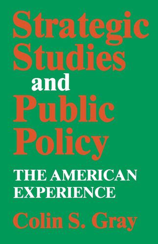خرید و دانلود نسخه کامل کتاب Strategic Studies and Public Policy: The American Experience_68e846641a815.jpeg خرید و دانلود نسخه کامل کتاب Strategic Studies and Public Policy: The American Experience