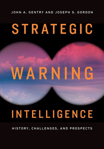 خرید و دانلود نسخه کامل کتاب Strategic Warning Intelligence: History, Challenges, and Prospects_68f6d2c575ad1.jpeg خرید و دانلود نسخه کامل کتاب Strategic Warning Intelligence: History, Challenges, and Prospects