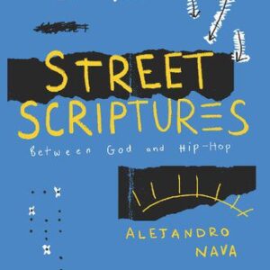 خرید و دانلود نسخه کامل کتاب Street Scriptures: Between God and Hip-Hop