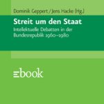 خرید و دانلود نسخه کامل کتاب Streit um den Staat: Intellektuelle Debatten in der Bundesrepublik 1960-1980