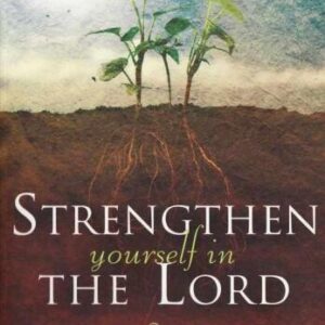 خرید و دانلود نسخه کامل کتاب Strengthen Yourself in the Lord: How to Release the Hidden Power of God in Your Life