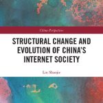 خرید و دانلود نسخه کامل کتاب Structural Change and Evolution of China’s Internet Society