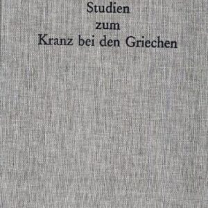 خرید و دانلود نسخه کامل کتاب Studien zum Kranz bei den Griechen