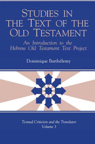 خرید و دانلود نسخه کامل کتاب Studies in the Text of the Old Testament: An Introduction to the Hebrew Old Testament Text Project_68df315fed0e8.jpeg خرید و دانلود نسخه کامل کتاب Studies in the Text of the Old Testament: An Introduction to the Hebrew Old Testament Text Project