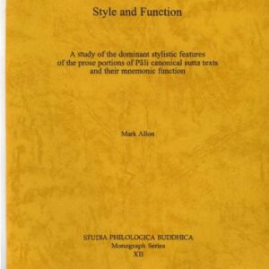 خرید و دانلود نسخه کامل کتاب Style and function: a study of the dominant stylistic features of the prose portions of Pāli canonical sutta texts and their mnemonic function