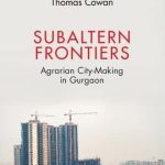 خرید و دانلود نسخه کامل کتاب Subaltern Frontiers: Agrarian City-Making in Gurgaon