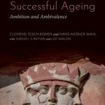 خرید و دانلود نسخه کامل کتاب Successful Ageing: Ambition and Ambivalence