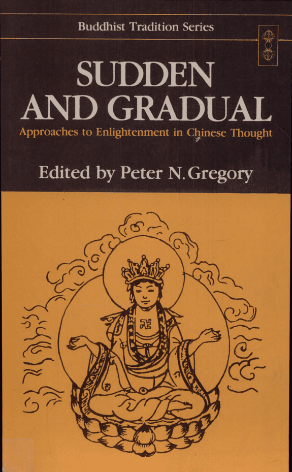 خرید و دانلود نسخه کامل کتاب Sudden and Gradual: Approaches to Enlightenment in Chinese Thought_68e122c14b4b4.png خرید و دانلود نسخه کامل کتاب Sudden and Gradual: Approaches to Enlightenment in Chinese Thought