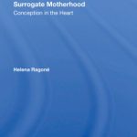خرید و دانلود نسخه کامل کتاب Surrogate Motherhood: Conception In The Heart