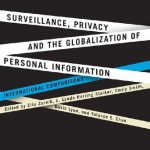 خرید و دانلود نسخه کامل کتاب Surveillance, Privacy, And The Globalization Of Personal Information: International Comparisons