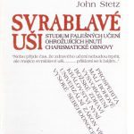 خرید و دانلود نسخه کامل کتاب Svrablavé uši : studium falešných doktrín ohrožujících hnutí charismatické obnovy