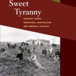 خرید و دانلود نسخه کامل کتاب Sweet Tyranny: Migrant Labor, Industrial Agriculture, and Imperial Politics (Working Class in American History)