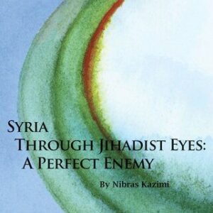خرید و دانلود نسخه کامل کتاب Syria Through Jihadist Eyes: A Perfect Enemy