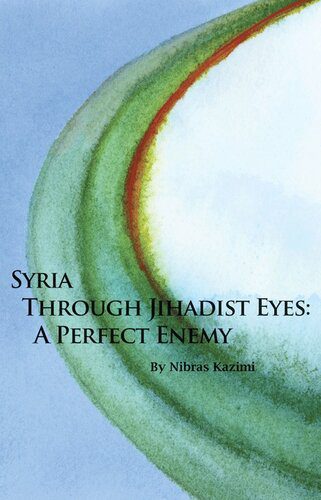 خرید و دانلود نسخه کامل کتاب Syria Through Jihadist Eyes: A Perfect Enemy_68e84a2e30d26.jpeg خرید و دانلود نسخه کامل کتاب Syria Through Jihadist Eyes: A Perfect Enemy