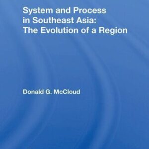 خرید و دانلود نسخه کامل کتاب System and Process in Southeast Asia: The Evolution of a Region