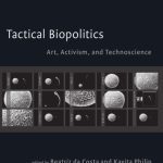 خرید و دانلود نسخه کامل کتاب Tactical biopolitics: art, activism, and technoscience