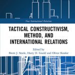 خرید و دانلود نسخه کامل کتاب Tactical Constructivism, Method, and International Relations