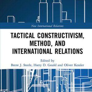 خرید و دانلود نسخه کامل کتاب Tactical Constructivism, Method, and International Relations