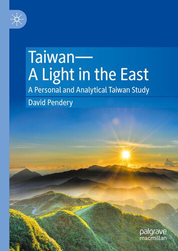 خرید و دانلود نسخه کامل کتاب Taiwan―A Light in the East: A Personal and Analytical Taiwan Study_68e3a8ba691e8.jpeg خرید و دانلود نسخه کامل کتاب Taiwan―A Light in the East: A Personal and Analytical Taiwan Study