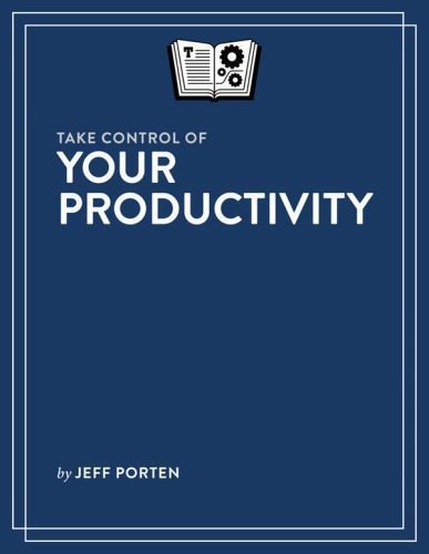 خرید و دانلود نسخه کامل کتاب Take Control of Your Productivity_68e639466133f.jpeg خرید و دانلود نسخه کامل کتاب Take Control of Your Productivity