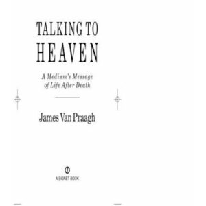 خرید و دانلود نسخه کامل کتاب Talking to Heaven: A Medium’s Message of Life After Death