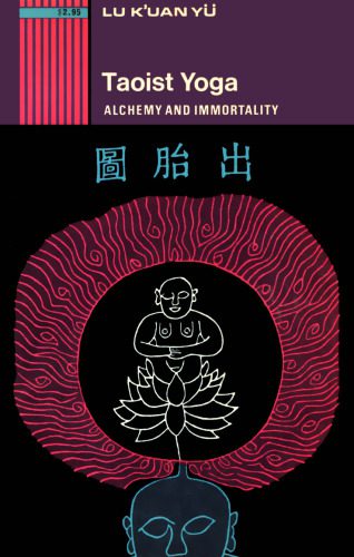 خرید و دانلود نسخه کامل کتاب Taoist Yoga: Alchemy and Immortality_68dee3ceaa52e.jpeg خرید و دانلود نسخه کامل کتاب Taoist Yoga: Alchemy and Immortality