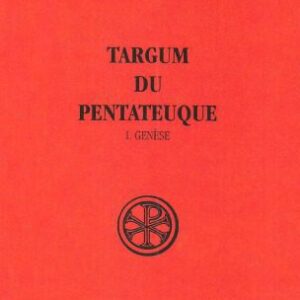 خرید و دانلود نسخه کامل کتاب Targum du Pentateuque. Traduction des deux recensions palestiniennes complètes avec introduction, parallèles, notes et index