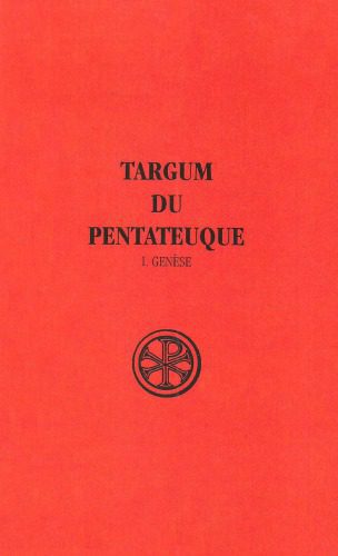 خرید و دانلود نسخه کامل کتاب Targum du Pentateuque. Traduction des deux recensions palestiniennes complètes avec introduction, parallèles, notes et index_68defec4365ca.jpeg خرید و دانلود نسخه کامل کتاب Targum du Pentateuque. Traduction des deux recensions palestiniennes complètes avec introduction, parallèles, notes et index