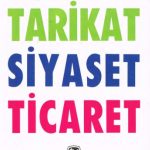 خرید و دانلود نسخه کامل کتاب Tarikat Siyaset Ticaret