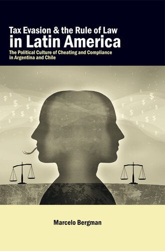 خرید و دانلود نسخه کامل کتاب Tax Evasion and the Rule of Law in Latin America: The Political Culture of Cheating and Compliance in Argentina and Chile_68e84adf92701.jpeg خرید و دانلود نسخه کامل کتاب Tax Evasion and the Rule of Law in Latin America: The Political Culture of Cheating and Compliance in Argentina and Chile