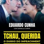 خرید و دانلود نسخه کامل کتاب Tchau, Querida: O Diário do Impeachment