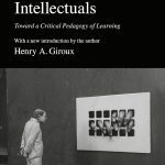 خرید و دانلود نسخه کامل کتاب Teachers as Intellectuals: Toward a Critical Pedagogy of Learning
